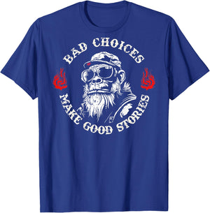 Monkey Bad Choices Make Good Stories (on Back) T-Shirt - T-Shirt | Royal
