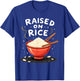 Grown up on rice culinary tradition pride T-Shirt - T-Shirt | Royal