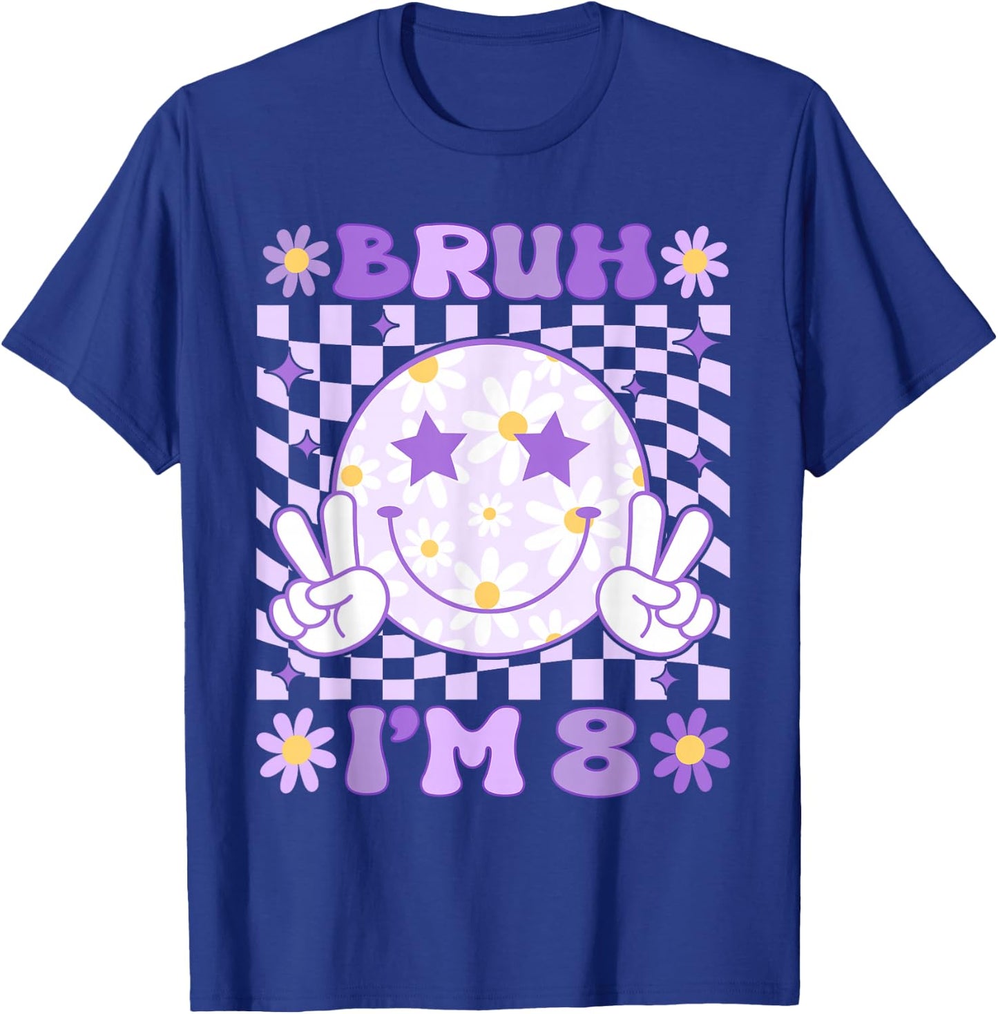 Bruh I'm 8 Years Old Purple Birthday Girls Boys 8th Birthday T-Shirt - T-Shirt | Royal