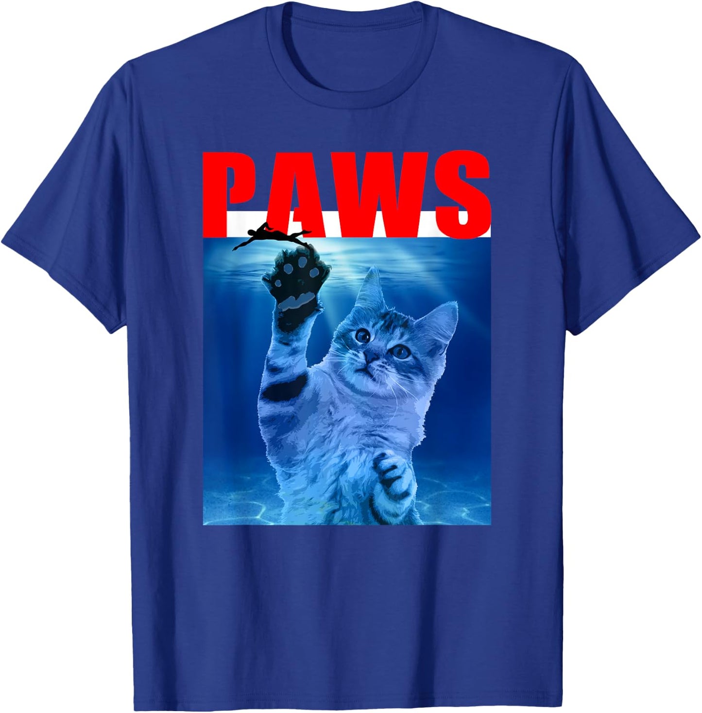 PAWS Funny Cat . Parody For Shark And Cat Lovers T-Shirt - T-Shirt | Royal
