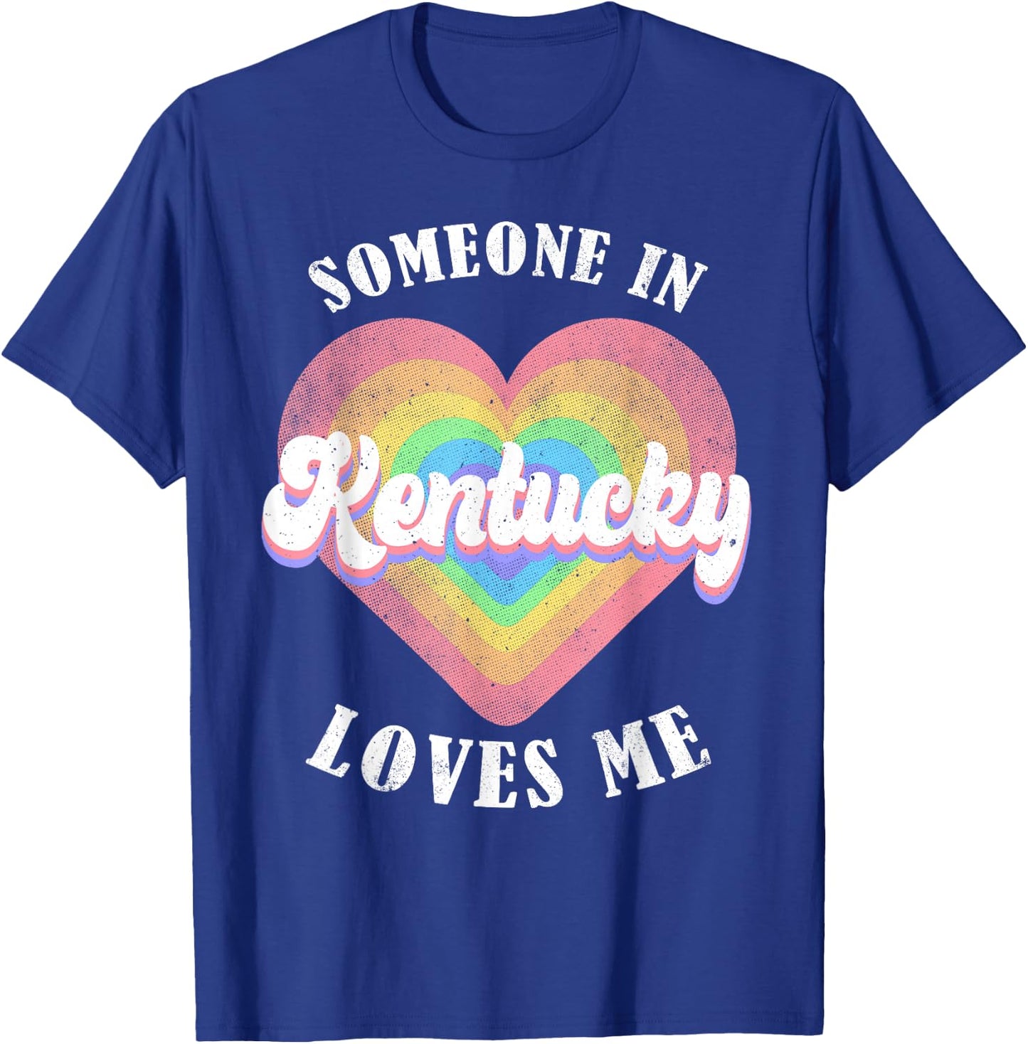 Someone In Kentucky Loves Me Heart Retro Groovy T-Shirt - T-Shirt | Royal