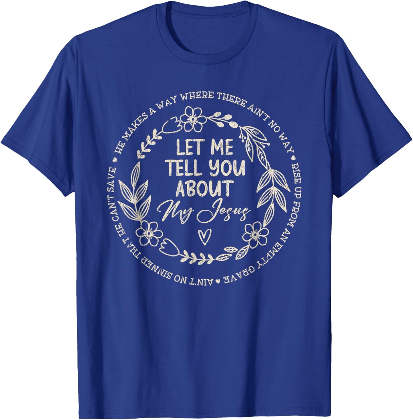 Vintage Retro Let Me Tell You About My Jesus T-Shirt - T-Shirt | Royal