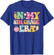 In My 8th Grade Era Girl Back To School Eighth Grade Teacher T-Shirt - T-Shirt | Royal