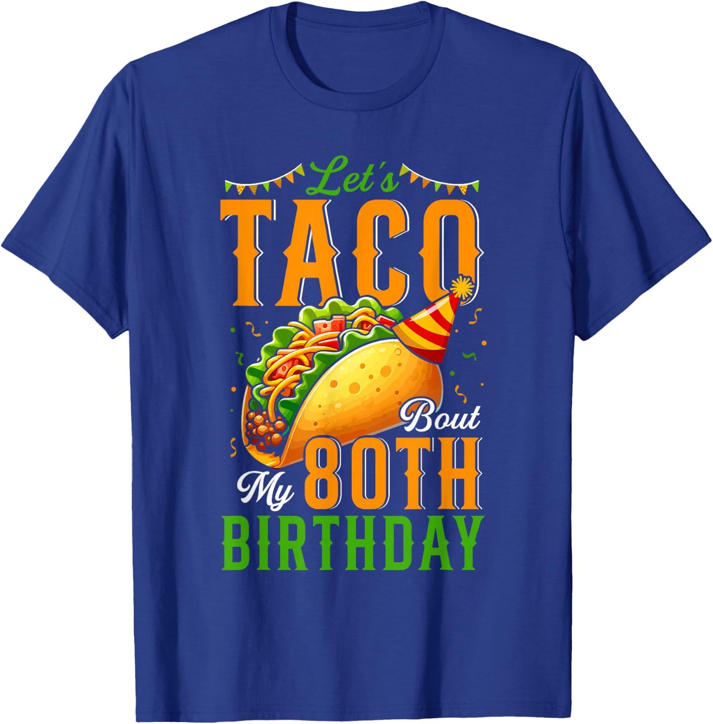 My 80 Birthday Taco Mexican Food Lover Kids Costume Parties T-Shirt - T-Shirt | Royal