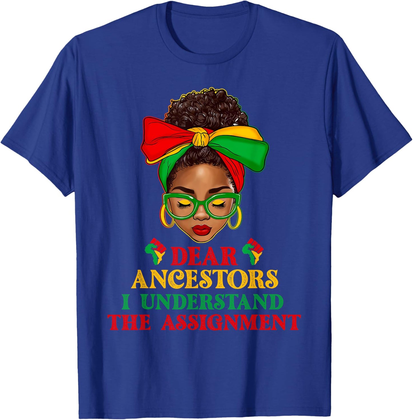 Black Woman Afro Messy Bun Dear Ancestors Juneteenth 1865 T-Shirt - T-Shirt | Royal