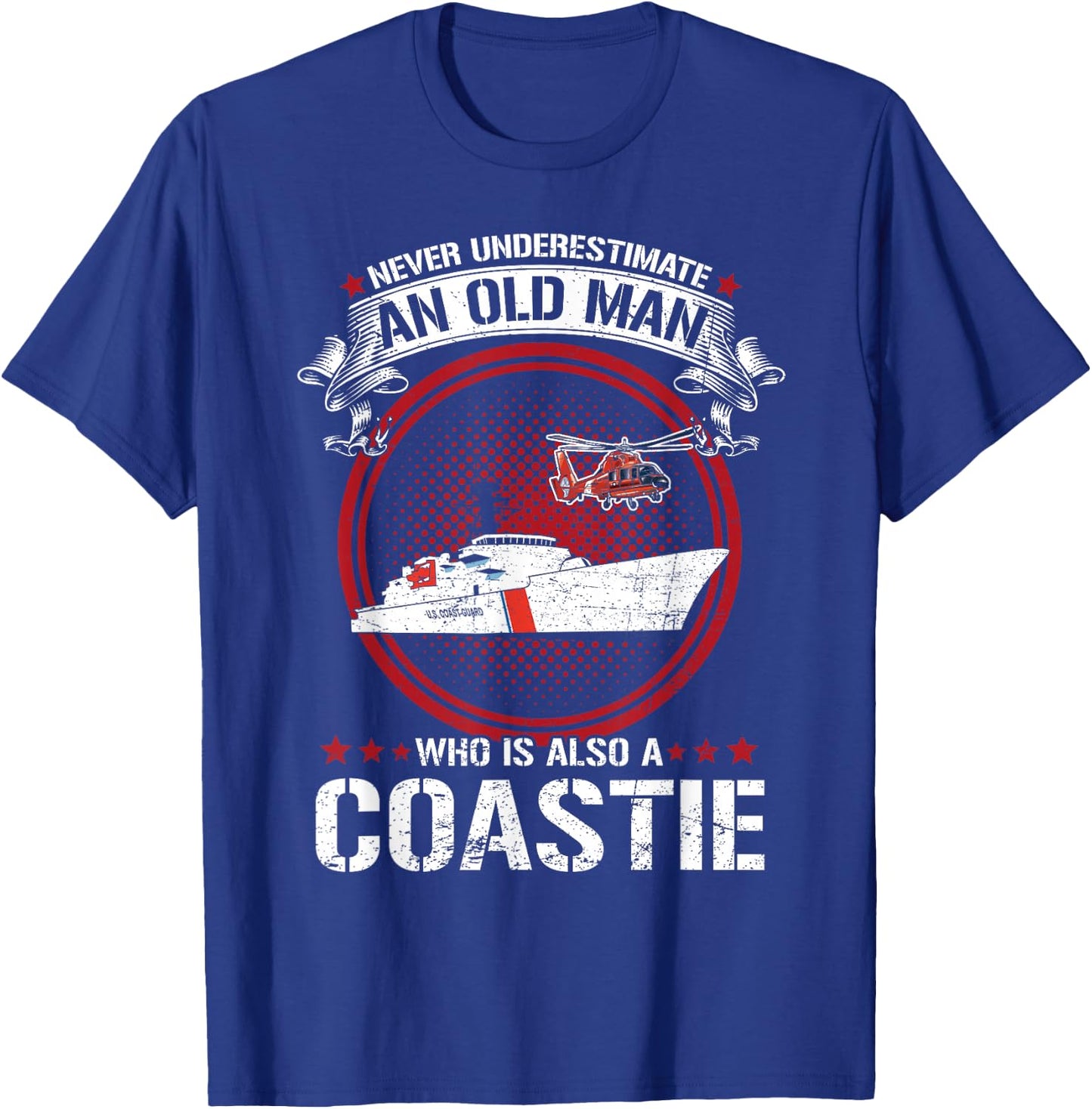 Never Underestimate Old Man Who is A Coastie US Coast Guard T-Shirt - T-Shirt | Royal