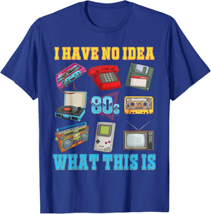 I Have No Idea What This is Kids 70s 80s 90s Theme Outfit T-Shirt - T-Shirt | Royal