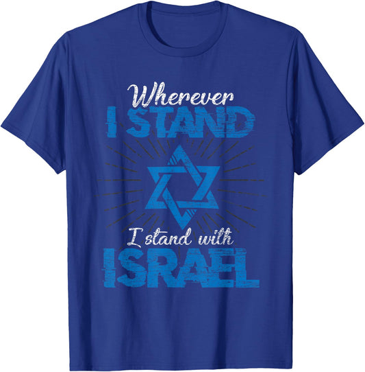 Wherever I Stand I Stand With Israel T-Shirt - T-Shirt | Royal