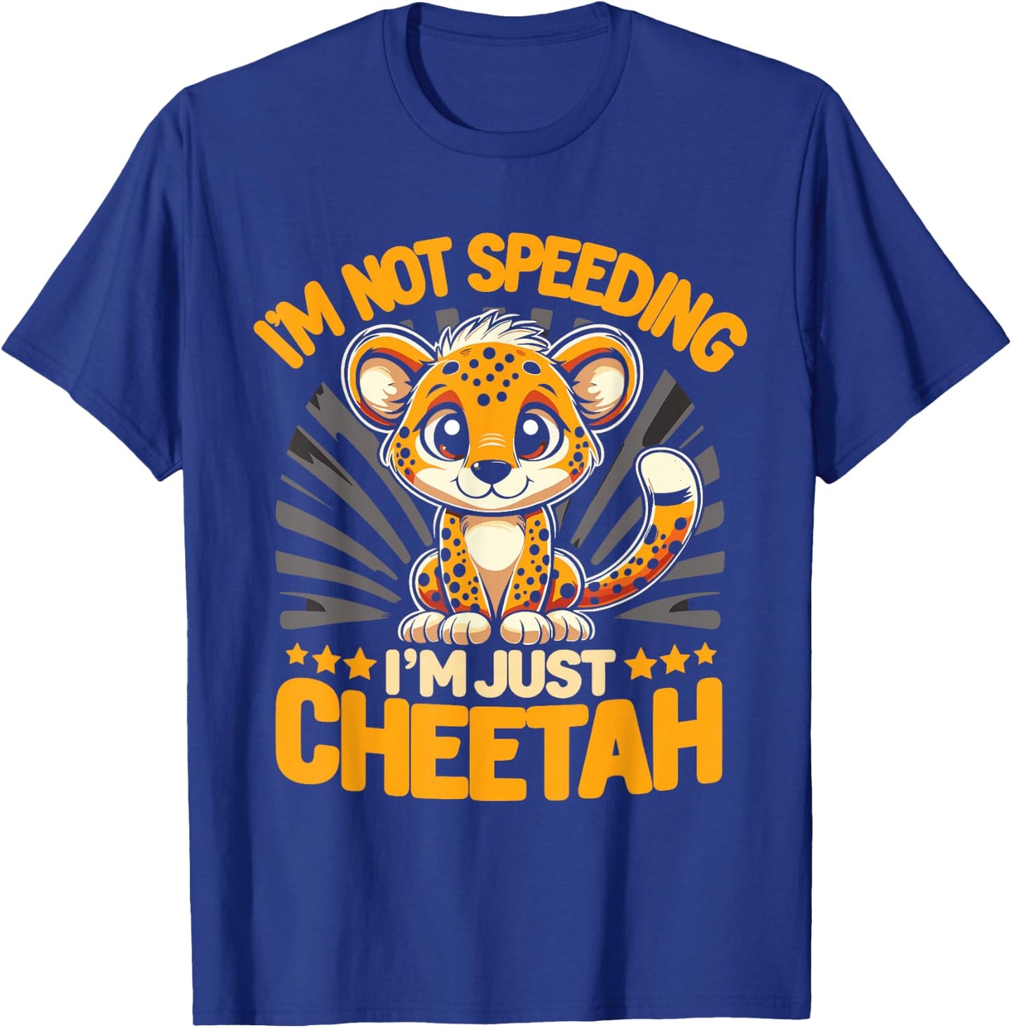 Cheetah Lover Cheetah Leopard I'm Just A Cheetah T-Shirt - T-Shirt | Royal