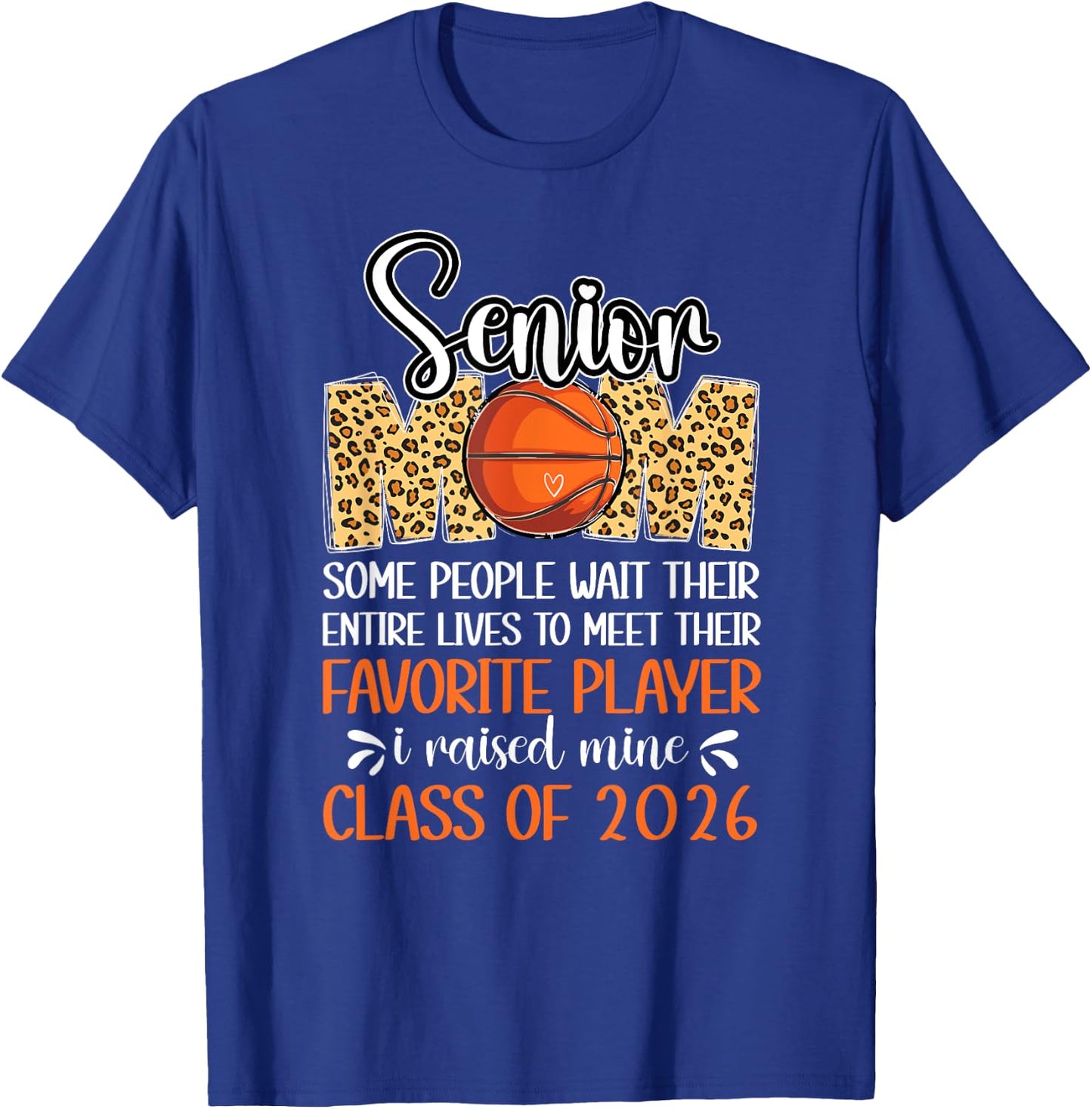 Basketball Senior Mom Class Of 2026 Basketball Senior Mother T-Shirt - T-Shirt | Royal