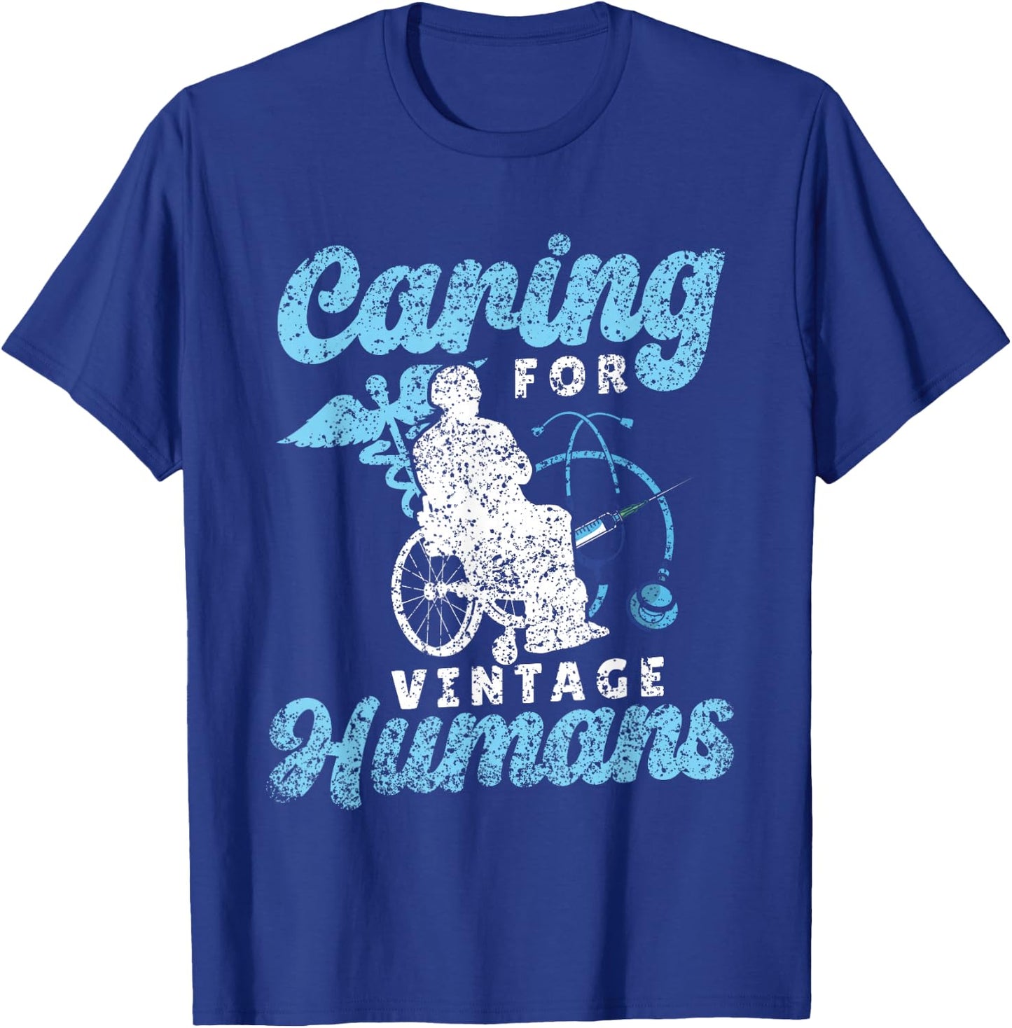 Caring For Vintage Humans Nursing Nurses Geriatric Nurse T-Shirt - T-Shirt | Royal
