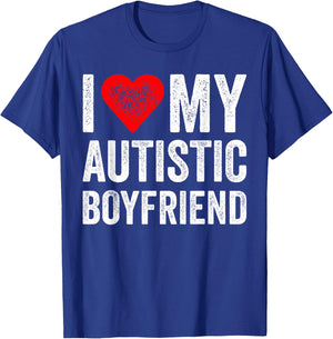 I Heart My Autistic Boyfriend I Love My Autistic Boyfriend T-Shirt - T-Shirt | Royal