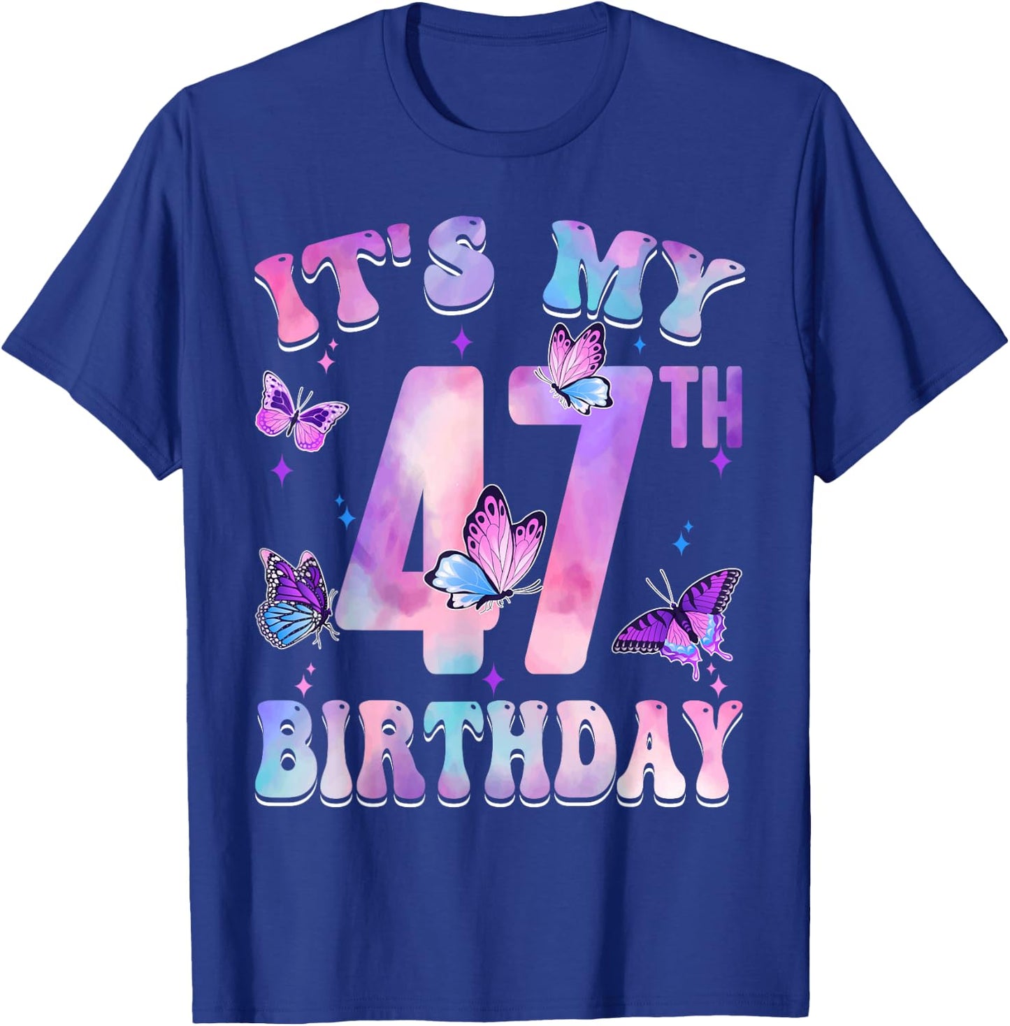 It's My 47th Birthday Butterfly Theme 47 Year Old Party Girl T-Shirt - T-Shirt | Royal
