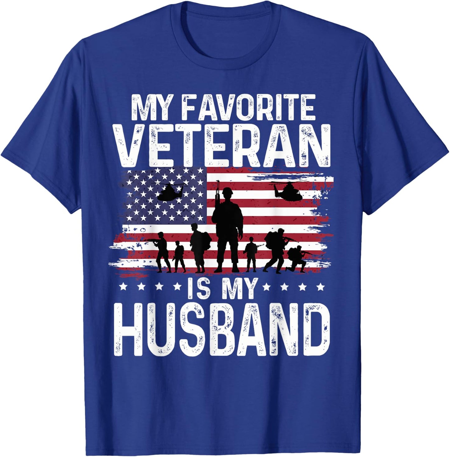 My Favorite Veteran Is My Husband Shirts Themed Military T-Shirt - T-Shirt | Royal