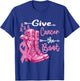 Give Cancer The Boot Cowgirl Breast Cancer Women Pink Ribbon T-Shirt - T-Shirt | Royal