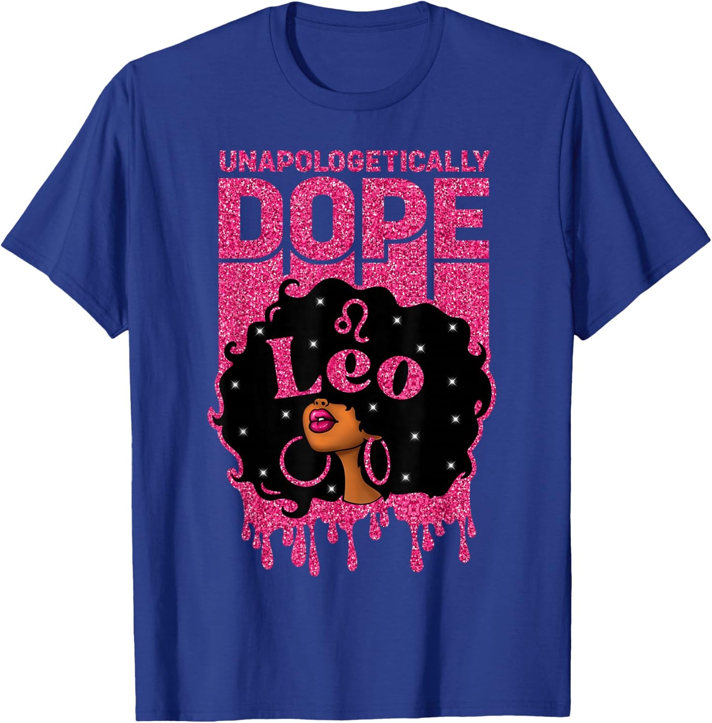 Unapologetically Dope Leo Afro Woman Zodiac Sign T-Shirt - T-Shirt | Royal