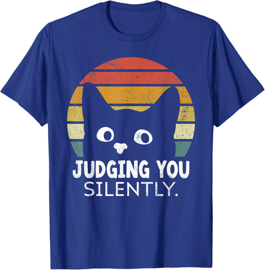 Funny Black Cat Judging You Silently Sarcastic Saying T-Shirt - T-Shirt | Royal