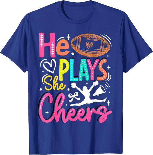 He Plays She Cheers Funny Football Son Cheerleader Daughter T-Shirt - T-Shirt | Royal