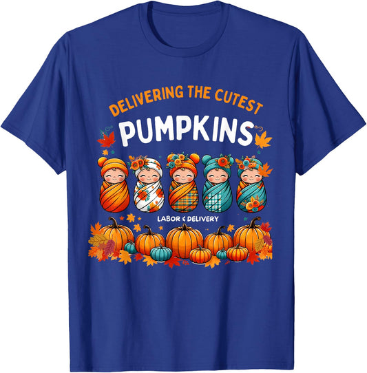 Delivering The Cutest Pumpkins Labor & Delivery Nurse Design T-Shirt - T-Shirt | Royal