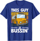 This Guy is Bussin' Funny School Bus Driver Men T-Shirt - T-Shirt | Royal