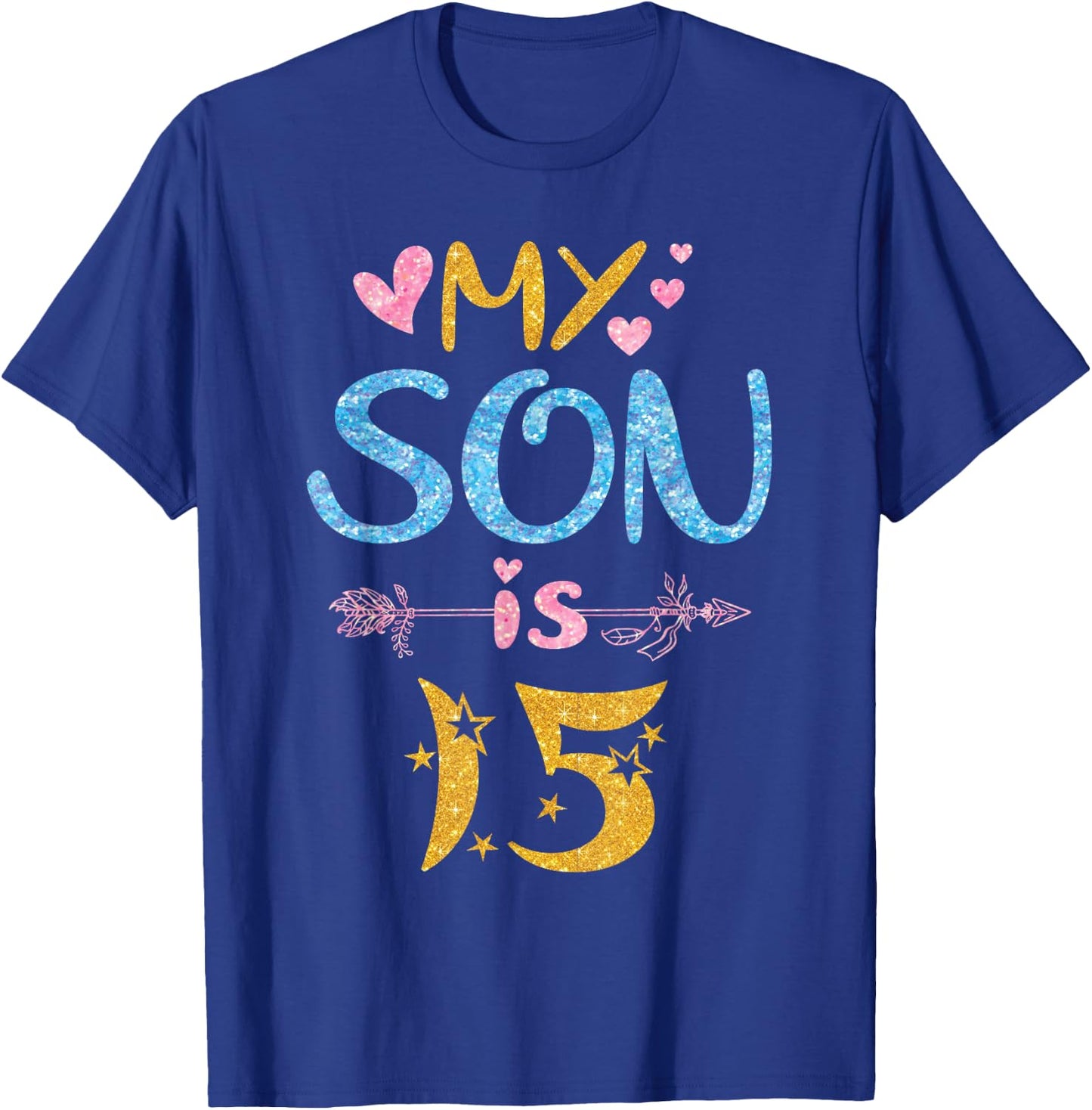 Mother Father Mom Dad Happy Birthday My Son Is 15 Years Old T-Shirt - T-Shirt | Royal