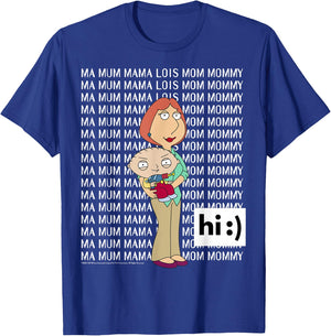 Family Guy Lois Stewie Ma Mum Mama Mom Big Chest Text Logo T-Shirt - T-Shirt | Royal