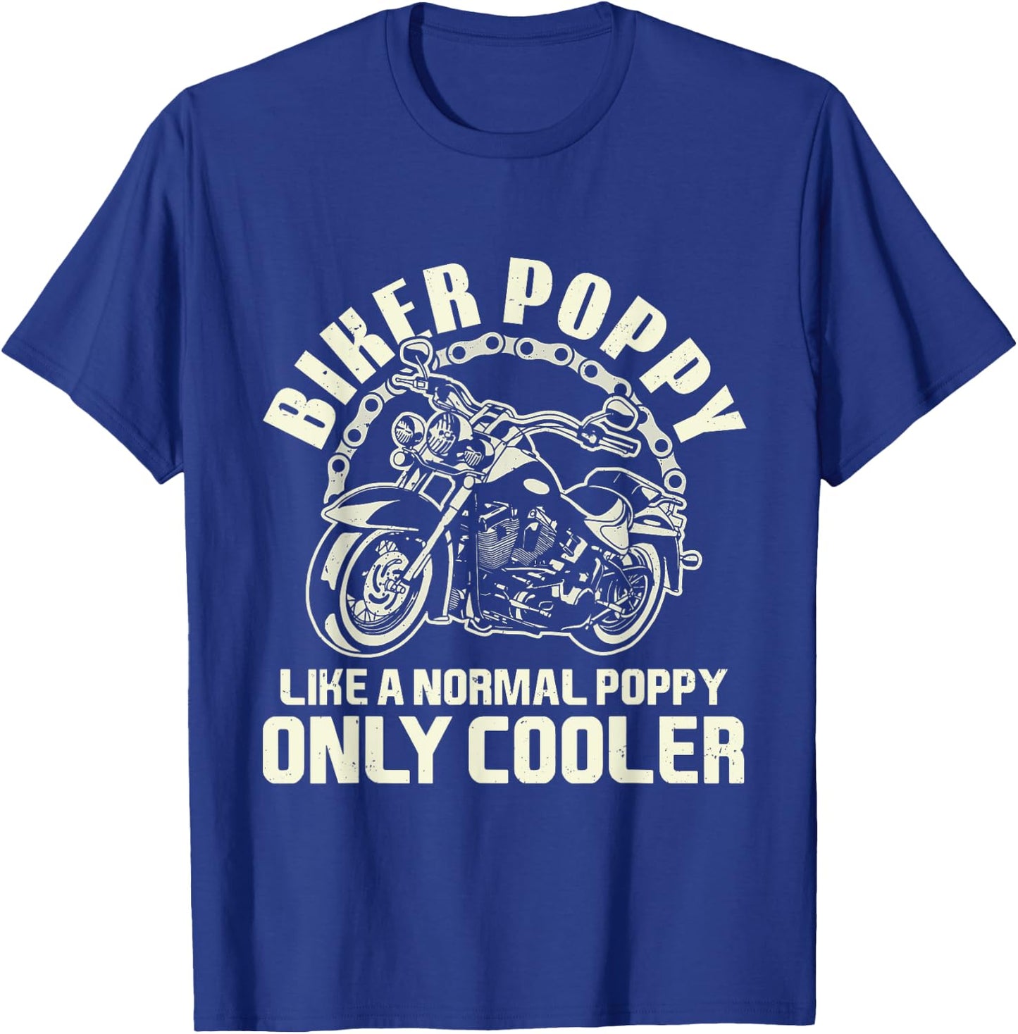 I'm A Biker Poppy Motorcycle Gifts For Father's Day Men T-Shirt - T-Shirt | Royal