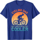 Cycling Dad Art Father Biking Cyclist Road Cycling T-Shirt - T-Shirt | Royal