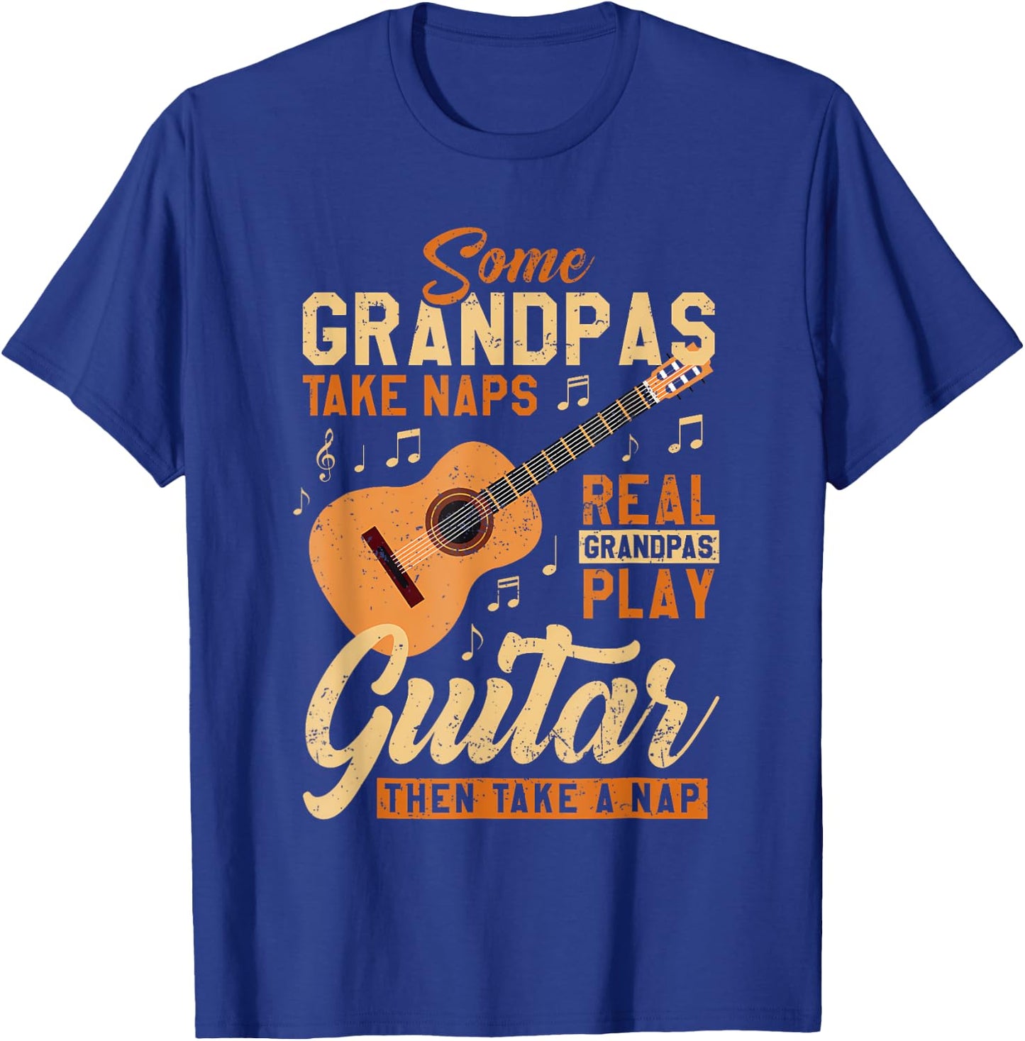 Some Grandpas Take Naps Real Grandpas Play Guitar Father Day T-Shirt - T-Shirt | Royal