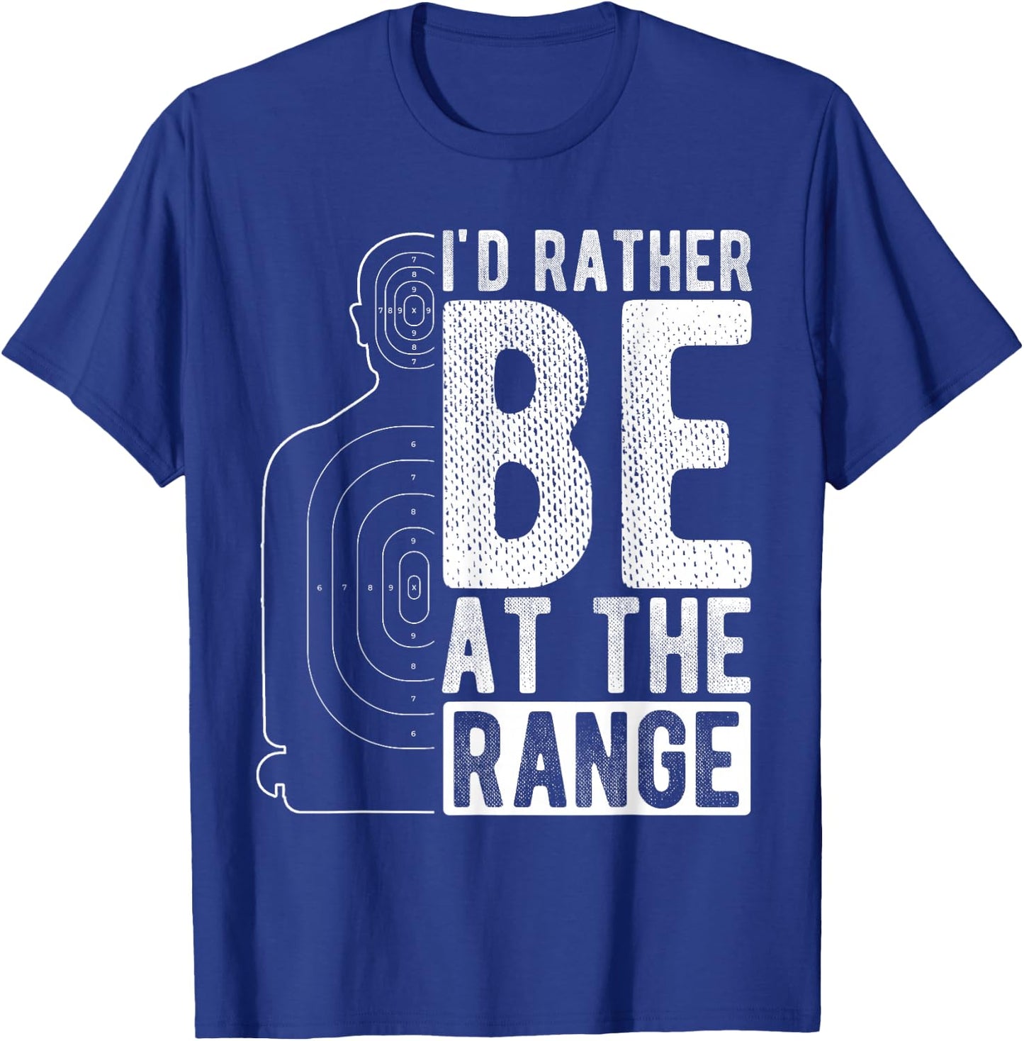 I'd Rather Be At The Range Shooting Range Enthusiast T-Shirt - T-Shirt | Royal