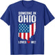 Someone In Ohio Loves Me T-Shirt - T-Shirt | Royal