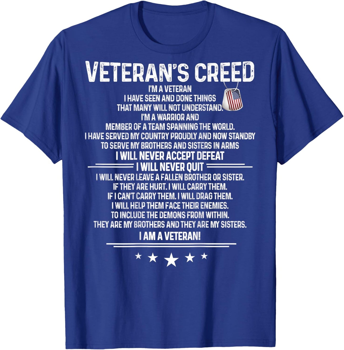 Veteran's creed I'm a veteran Shirt Themed Military Support T-Shirt - T-Shirt | Royal