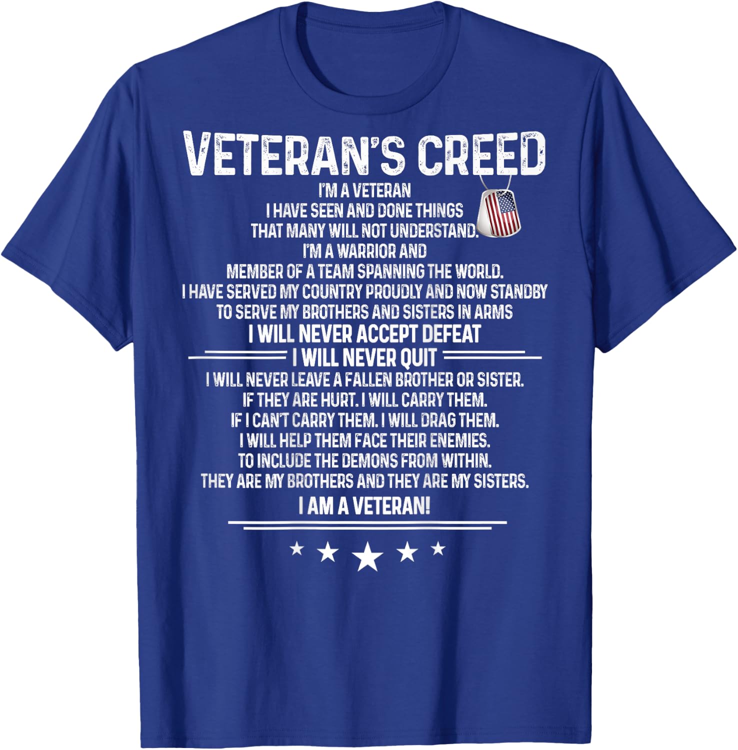 Veteran's creed I'm a veteran Shirt Themed Military Support T-Shirt - T-Shirt | Royal