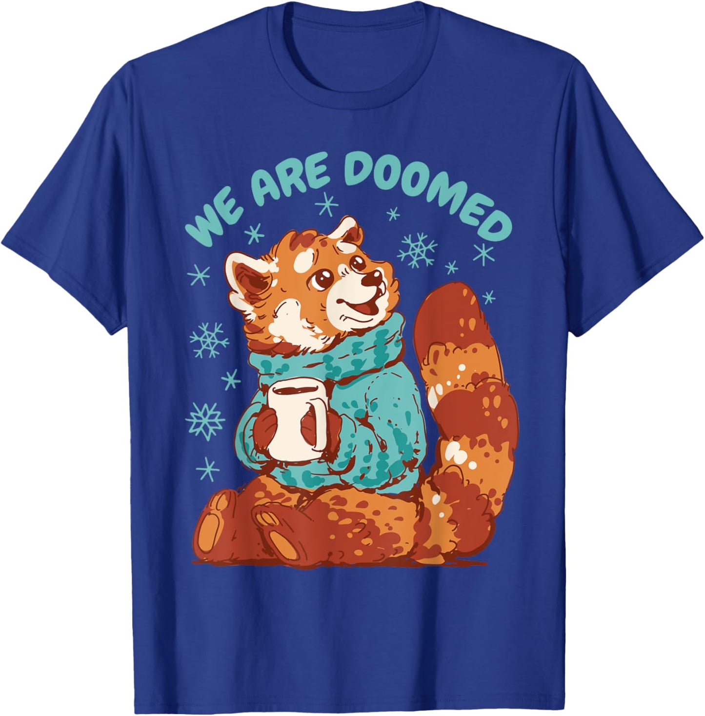 Funny Red Panda We Are Doomed Cozy Sarcastic Retro Comic T-Shirt - T-Shirt | Royal