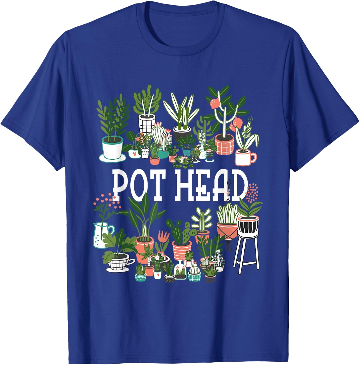 Funny Pot Plant Head Gardening Gardener Graphic Women Men T-Shirt - T-Shirt | Royal