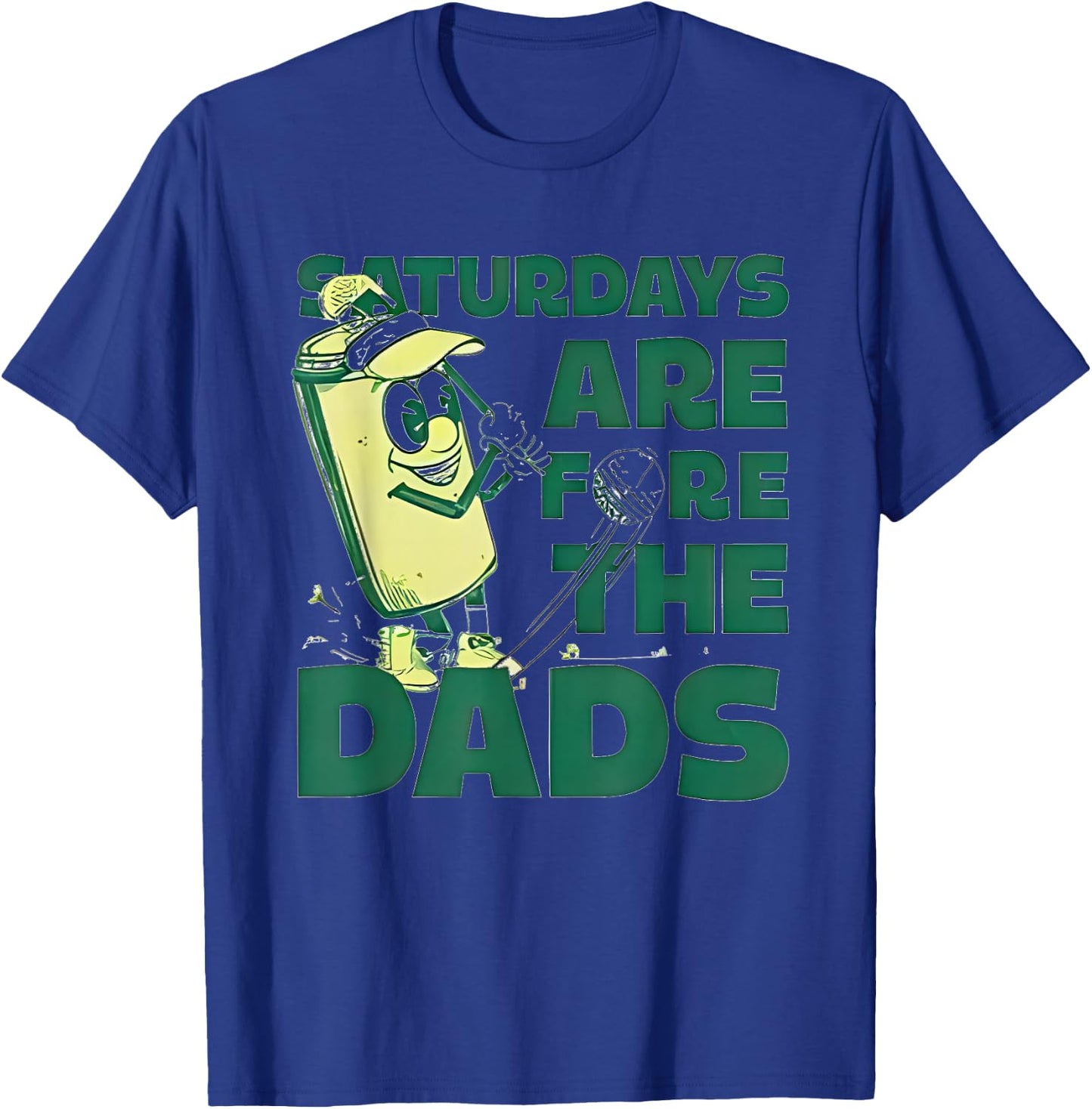 Saturdays are Fore The Dads Golf T-Shirt - T-Shirt | Royal