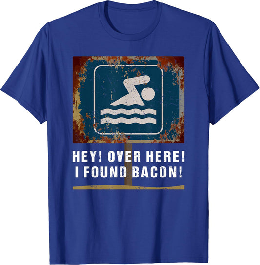 Hey over here I Found Bacon Funny Food Swimming Men Boys T-Shirt - T-Shirt | Royal