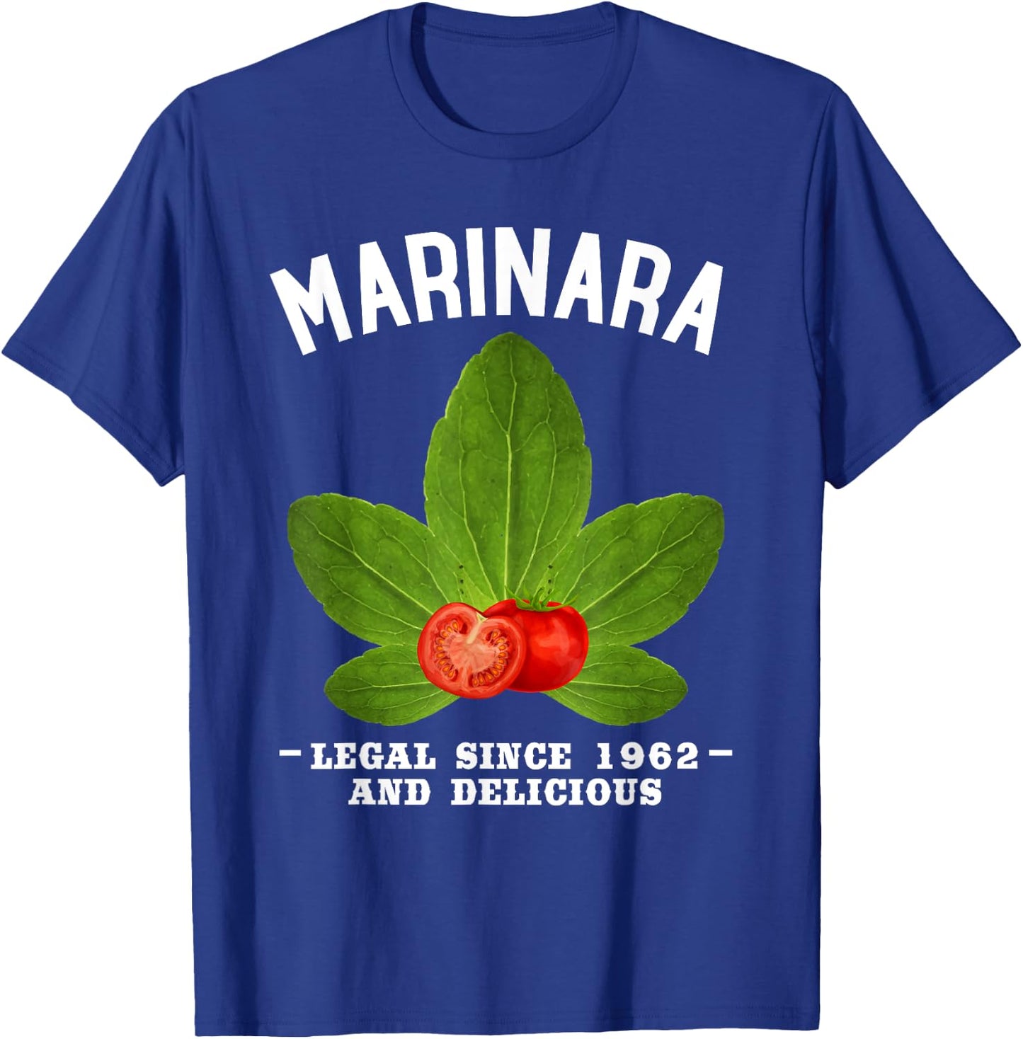 Marinara Tomato Sauce . Make Marinara Legal! T-Shirt - T-Shirt | Royal