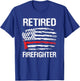 Retired Firefighter Fireman Retirement UAS flag party funny T-Shirt - T-Shirt | Royal
