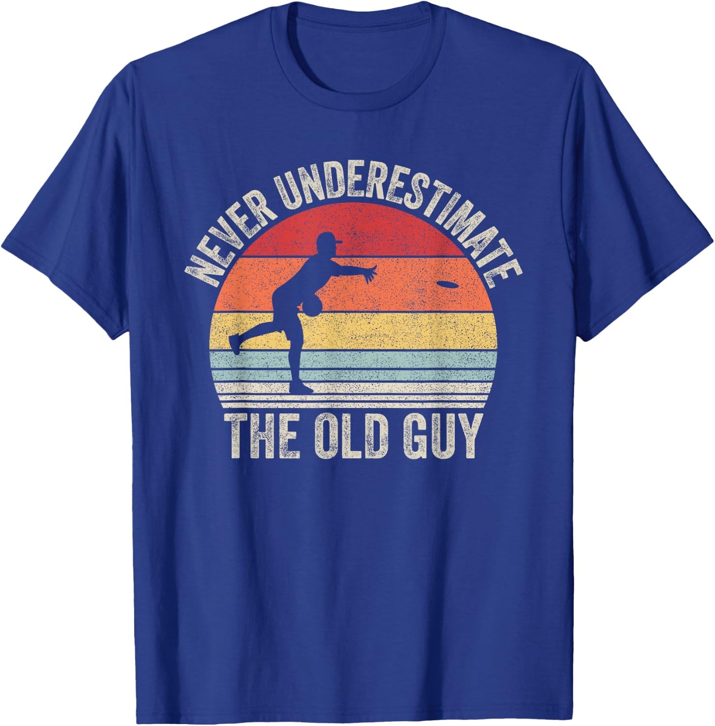 Catch Some Rays Retro Never Underestimate The Old Guy Funny Disc Golf T-Shirt - T-Shirt | Royal