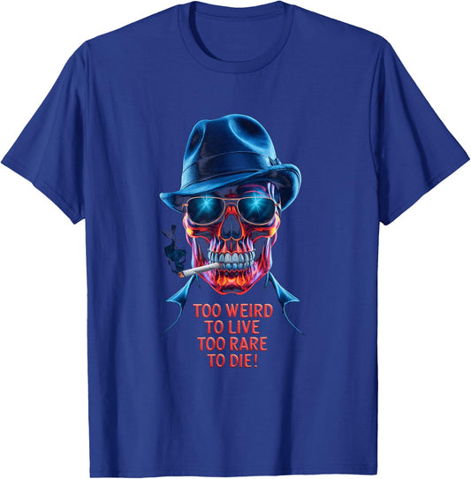 Vintage Too Weird To Live - To Rare To Die Smoking Skull T-Shirt - T-Shirt | Royal