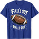 Fall's Out Balls Out Fantasy Football Men Women Kids T-Shirt - T-Shirt | Royal