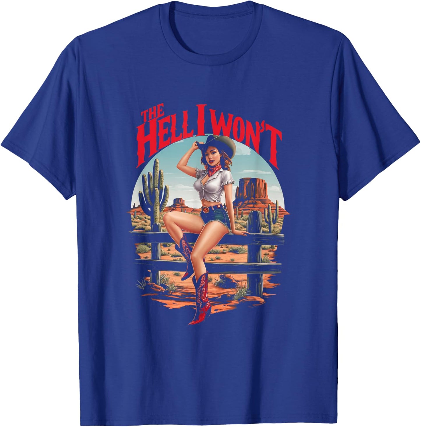 Retro Cowgirl The Hell I Won't Retro Vintage Western T-Shirt - T-Shirt | Royal