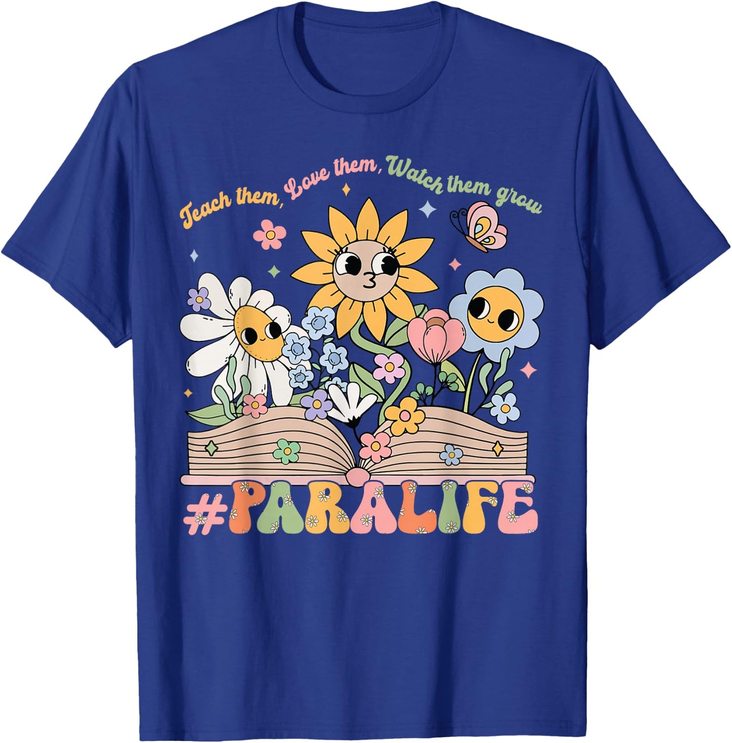 Paraprofessional para Life Flower Teacher Back to School T-Shirt - T-Shirt | Royal
