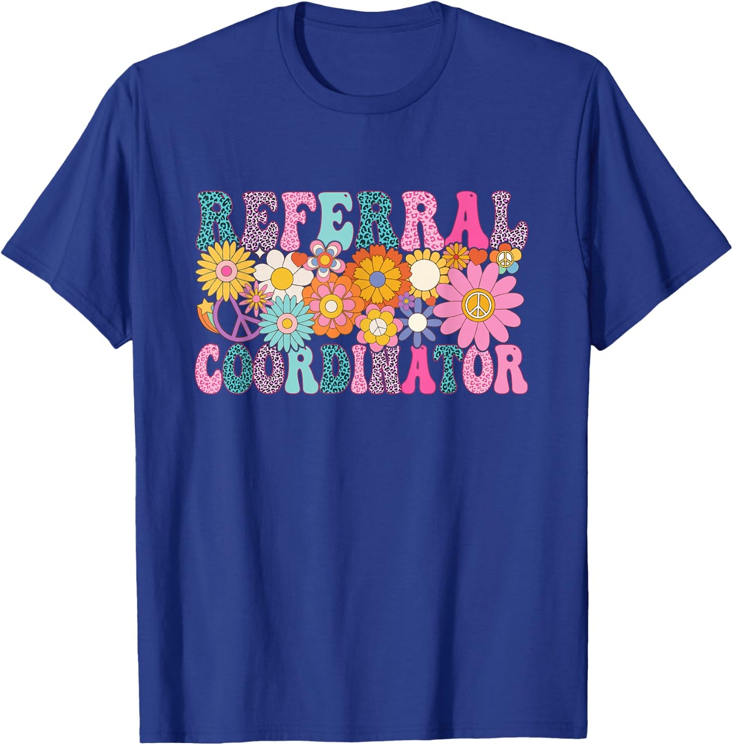 Referral Coordinator Week Groovy Appreciation Day T-Shirt - T-Shirt | Royal