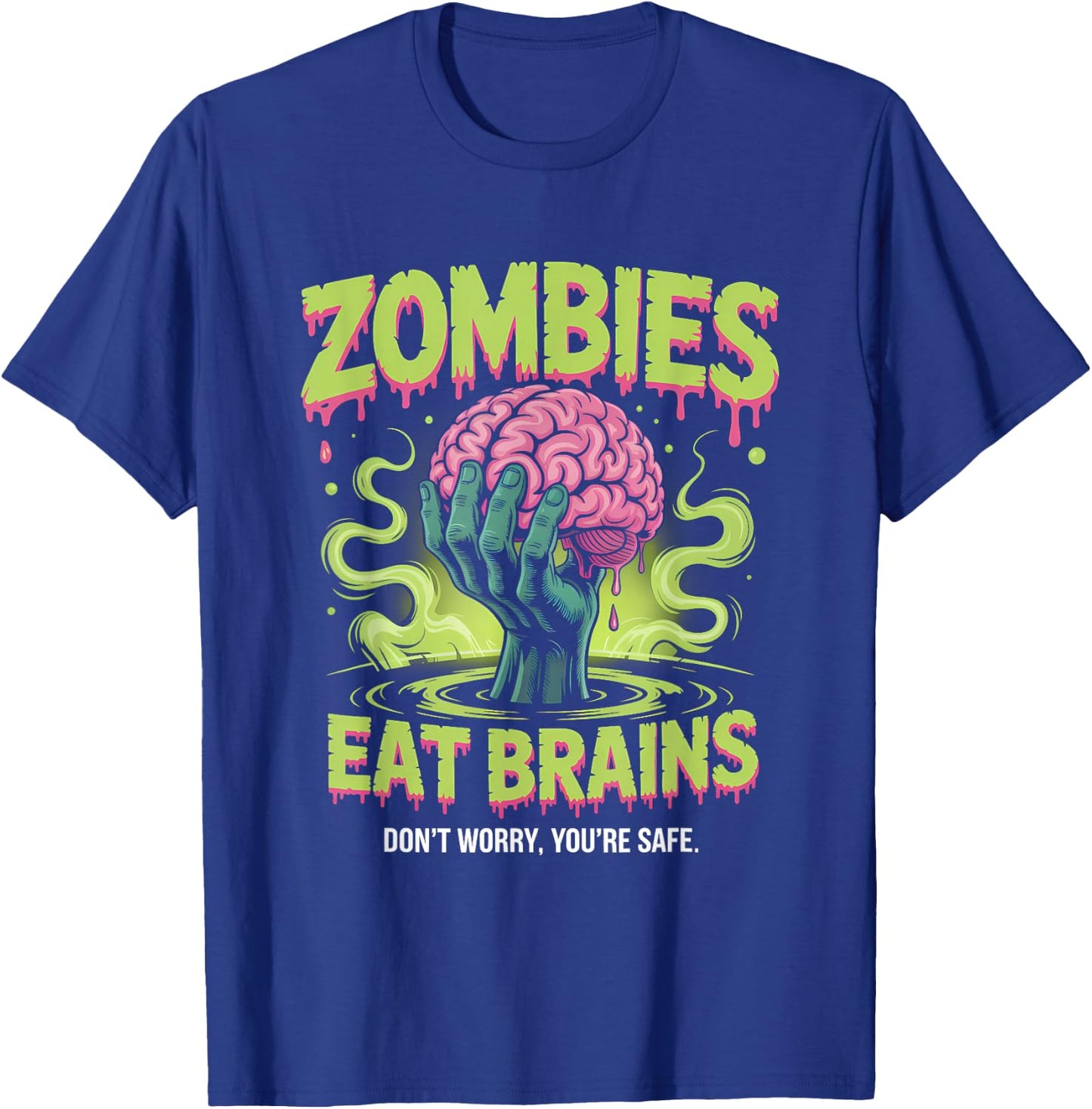 Zombies Eat Brains T-Shirt - T-Shirt | Royal