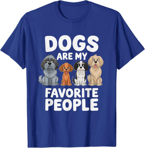 Dogs Are My Favorite People - Funny Dog Lover T-Shirt - T-Shirt | Royal