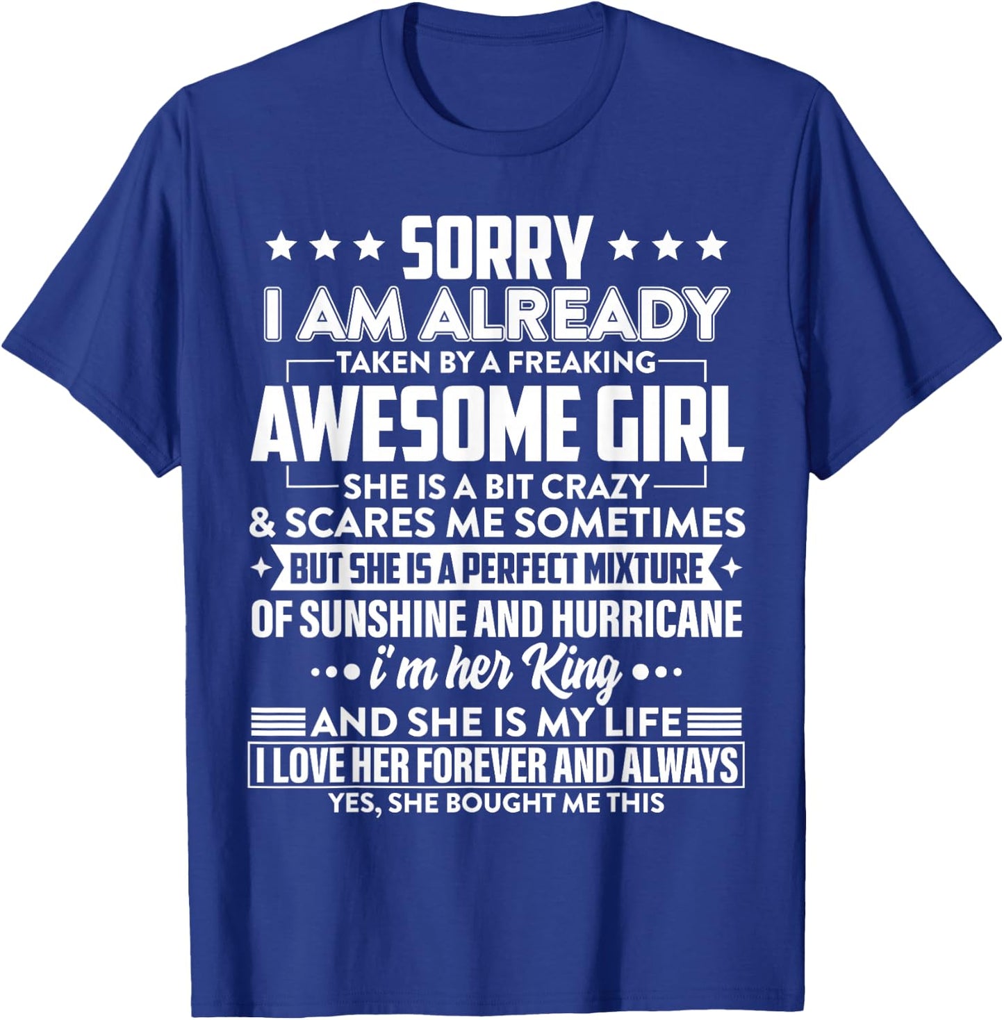 Sorry I am already taken by a freaking awesome Girl Gifts T-Shirt - T-Shirt | Royal