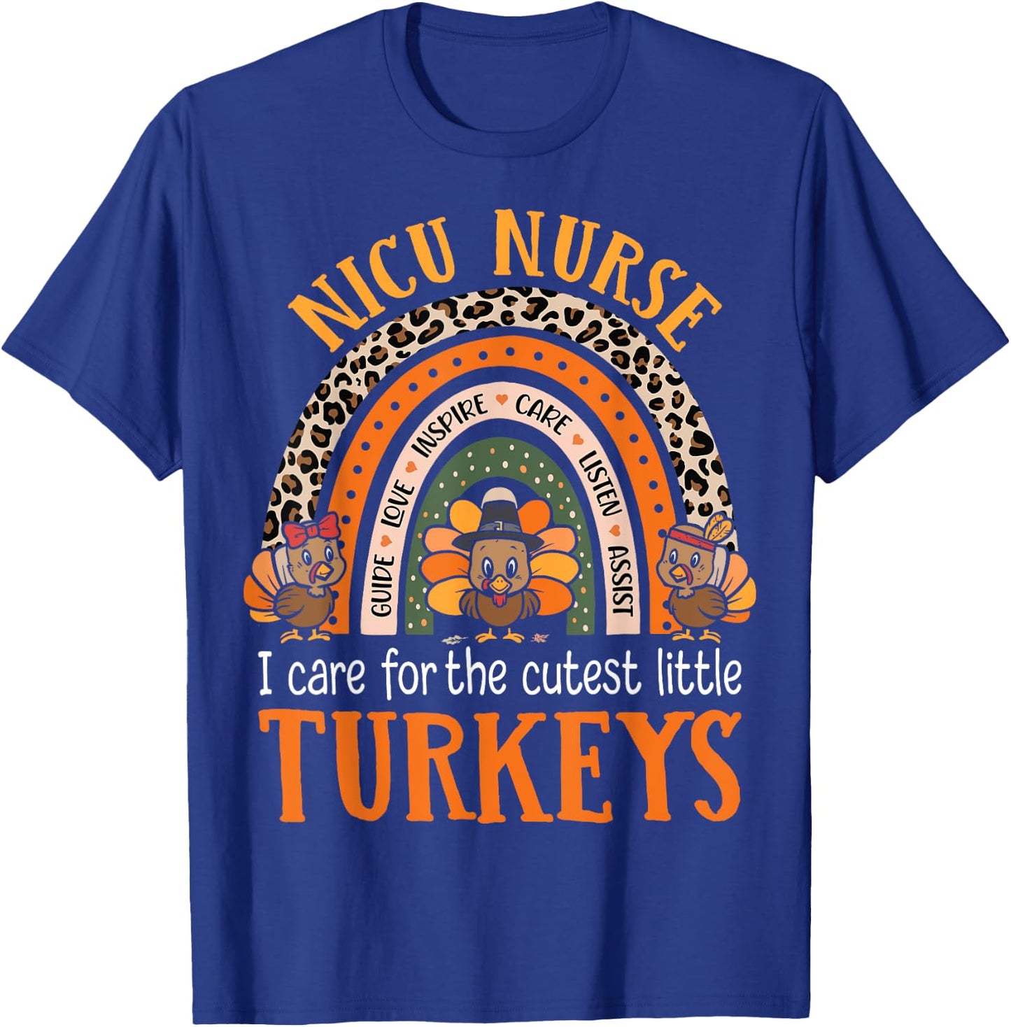 I Care For The Cutest Turkeys Thanksgiving Funny NICU Nurse T-Shirt - T-Shirt | Royal