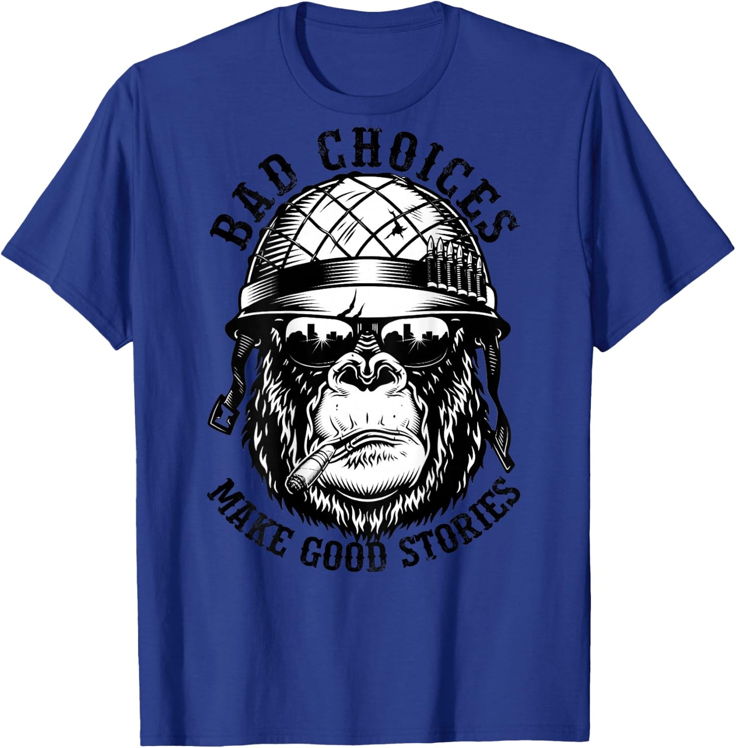 Funny Monkey Bad Choices Make Good Stories (On Back) T-Shirt - T-Shirt | Royal
